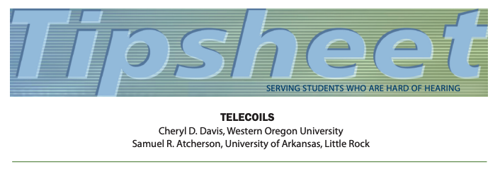 The image is a tipsheet titled "Serving Students Who Are Hard of Hearing" with a focus on telecoils. It includes the names of the authors, Cheryl D. Davis from Western Oregon University and Samuel R. Atcherson from the University of Arkansas, Little Rock.