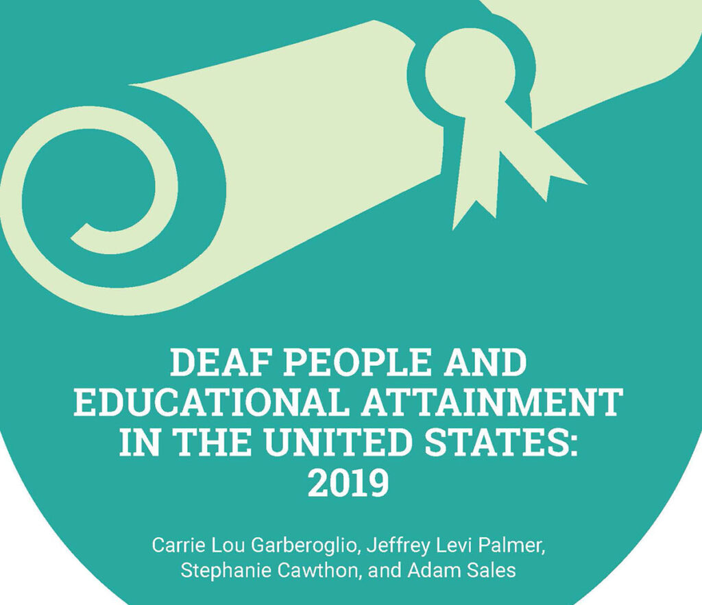 This is an image with green background. On top there is an illustration of a graduation diploma and below that there is the text " Deaf People and Employment in The United States: 2019", followed by the text " Carrie Lou Garberoglio, Jeffrey Levi Palmer, Stephanie Cawthon, and Adam Sales.
