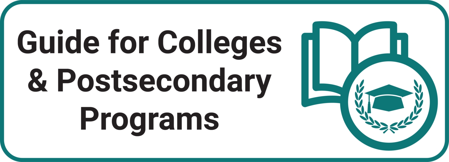 Guide for Colleges and Postsecondary Programs