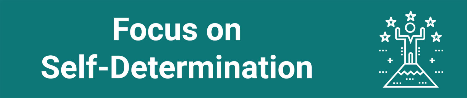 Text: Focus on Self-Determination on a teal background with an icon of a target in square brackets in white