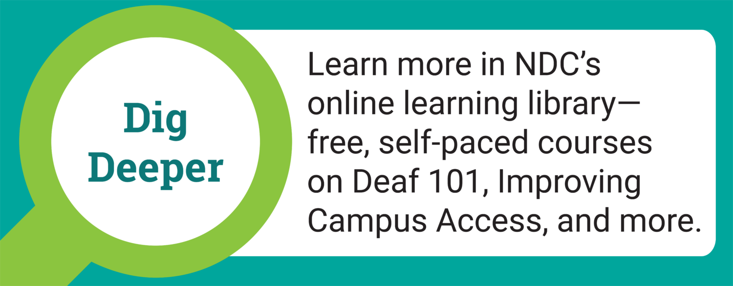 Rectangular image with green background and a magnify glass on the left promoting NDC's online learning library. The message mentions free, self-paced courses on topics such as Deaf 101 and Improving Campus Access.