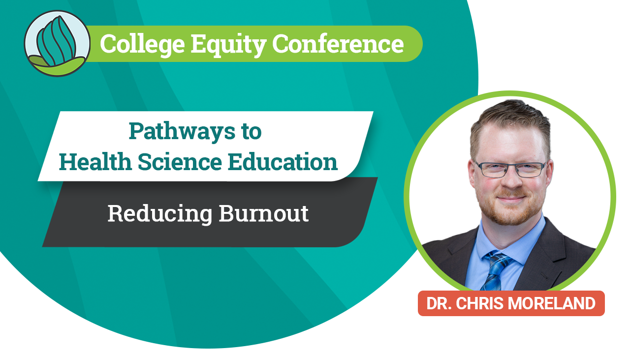 Pathways to Health Science Education: Reducing Burnout